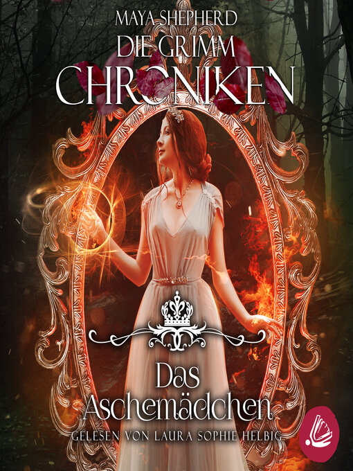 Titeldetails für Die Grimm-Chroniken 7--Das Aschemädchen nach Maya Shepherd - Verfügbar